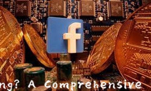 
Is Cryptocurrency Worth Buying? A Comprehensive Guide to Investment Potential