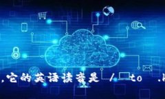 “tokenim”这个词可能是一个拼写错误，或者是特