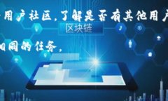 关于＂tokenim用不了了吗＂这个问题，以下是一些